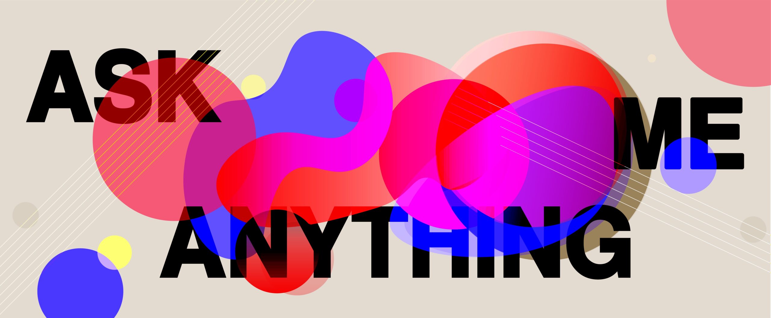 Ask me anything, senior thesis show banner